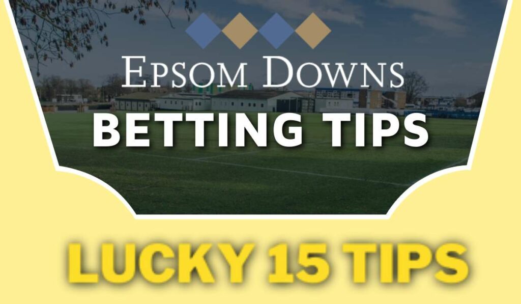Epsom Downs Betting Tips